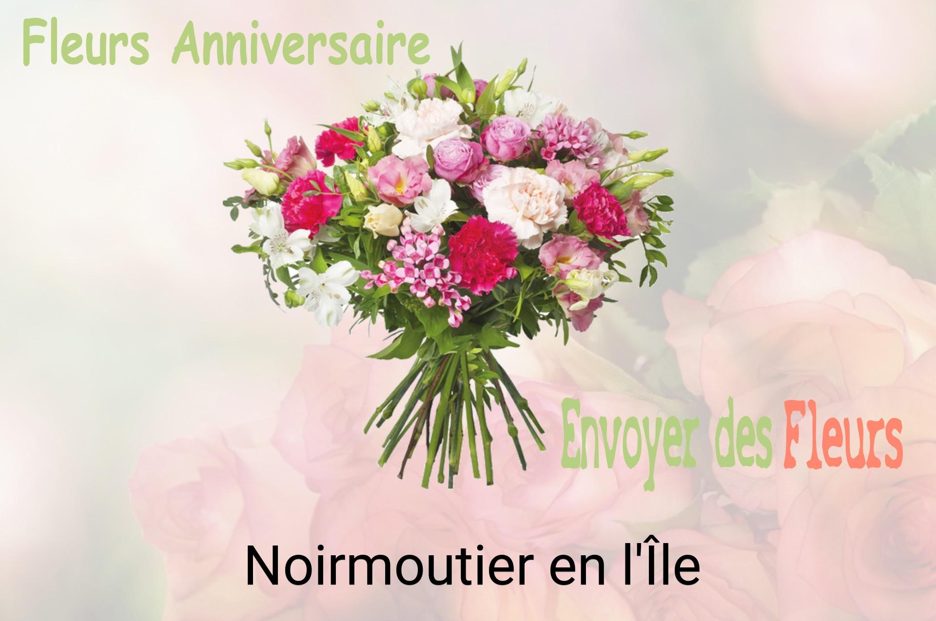 Bouquet de fleurs d’anniversaire livré à Noirmoutier-en-l'Île